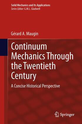 Maugin |  Continuum Mechanics Through the Twentieth Century | Buch |  Sack Fachmedien