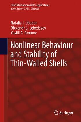 Obodan / Gromov / Lebedeyev |  Nonlinear Behaviour and Stability of Thin-Walled Shells | Buch |  Sack Fachmedien
