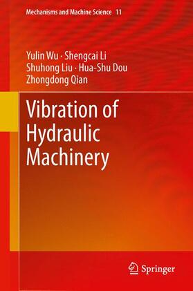 Wu / Li / Qian |  Vibration of Hydraulic Machinery | Buch |  Sack Fachmedien