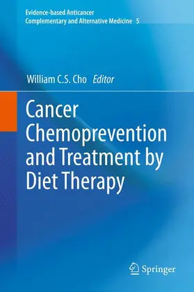 Cho |  Cancer Chemoprevention and Treatment by Diet Therapy | Buch |  Sack Fachmedien