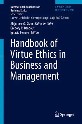 Sison / Beabout / Ferrero |  Handbook of Virtue Ethics in Business and Management | Buch |  Sack Fachmedien