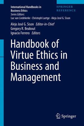 Sison / Beabout / Ferrero |  Handbook of Virtue Ethics in Business and Management | Buch |  Sack Fachmedien