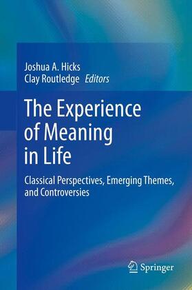 Routledge / Hicks |  The Experience of Meaning in Life | Buch |  Sack Fachmedien