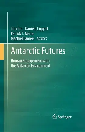 Tin / Lamers / Liggett |  Antarctic Futures | Buch |  Sack Fachmedien