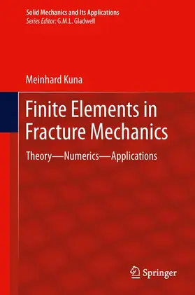 Kuna |  Finite Elements in Fracture Mechanics | Buch |  Sack Fachmedien