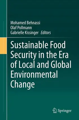 Behnassi / Kissinger / Pollmann |  Sustainable Food Security in the Era of Local and Global Environmental Change | Buch |  Sack Fachmedien