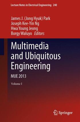 Park / Waluyo / Ng |  Multimedia and Ubiquitous Engineering | Buch |  Sack Fachmedien