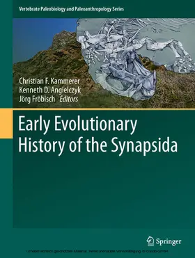 Kammerer / Angielczyk / Fröbisch |  Early Evolutionary History of the Synapsida | eBook | Sack Fachmedien