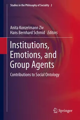 Schmid / Konzelmann Ziv |  Institutions, Emotions, and Group Agents | Buch |  Sack Fachmedien