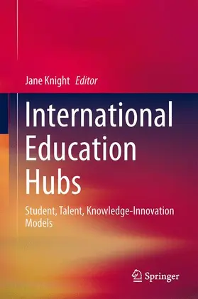 Knight |  International Education Hubs | Buch |  Sack Fachmedien