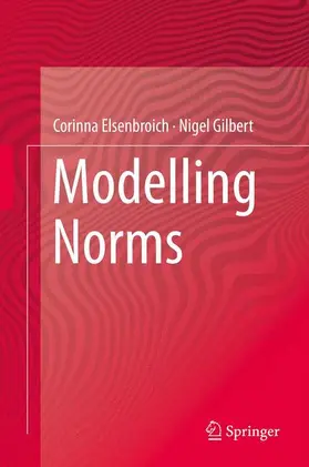 Gilbert / Elsenbroich |  Modelling Norms | Buch |  Sack Fachmedien