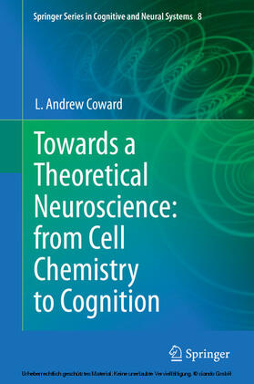 Coward |  Towards a Theoretical Neuroscience: from Cell Chemistry to Cognition | eBook | Sack Fachmedien