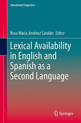 Jiménez Catalán |  Lexical Availability in English and Spanish as a Second Language | Buch |  Sack Fachmedien