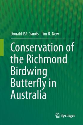 New / Sands |  Conservation of the Richmond Birdwing Butterfly in Australia | Buch |  Sack Fachmedien