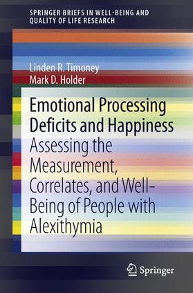 Holder / Timoney |  Emotional Processing Deficits and Happiness | Buch |  Sack Fachmedien