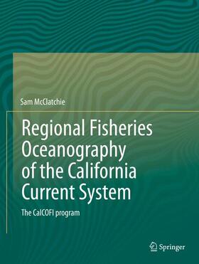 McClatchie |  Regional Fisheries Oceanography of the California Current System | Buch |  Sack Fachmedien