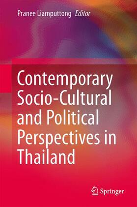 Liamputtong |  Contemporary Socio-Cultural and Political Perspectives in Thailand | Buch |  Sack Fachmedien