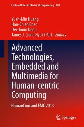 Huang / Park / Chao |  Advanced Technologies, Embedded and Multimedia for Human-centric Computing | Buch |  Sack Fachmedien