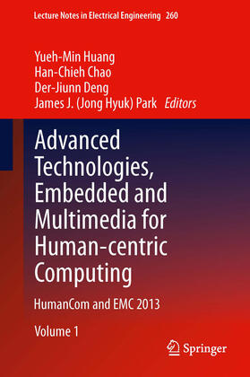 Huang / Chao / Deng |  Advanced Technologies, Embedded and Multimedia for Human-centric Computing | eBook | Sack Fachmedien