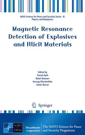 Apih / Barras / Rameev |  Magnetic Resonance Detection of Explosives and Illicit Materials | Buch |  Sack Fachmedien