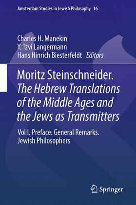 Manekin / Biesterfeldt / Langermann |  Moritz Steinschneider. The Hebrew Translations of the Middle Ages and the Jews as Transmitters | Buch |  Sack Fachmedien