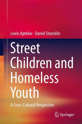 Stoecklin / Aptekar |  Street Children and Homeless Youth | Buch |  Sack Fachmedien