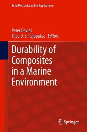 Davies / Rajapakse |  Durability of Composites in a Marine Environment | Buch |  Sack Fachmedien