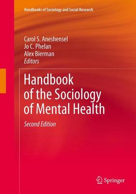 Aneshensel / Bierman / Phelan |  Handbook of the Sociology of Mental Health | Buch |  Sack Fachmedien