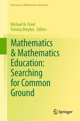 Dreyfus / Fried |  Mathematics & Mathematics Education: Searching for Common Ground | Buch |  Sack Fachmedien