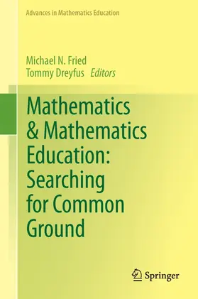 Fried / Dreyfus |  Mathematics & Mathematics Education: Searching for Common Ground | eBook | Sack Fachmedien