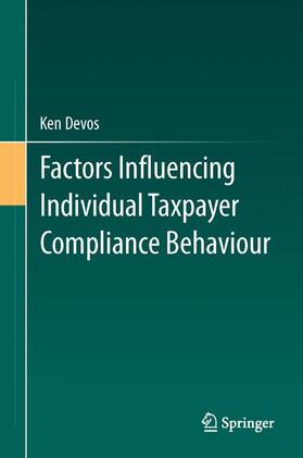 Devos |  Factors Influencing Individual Taxpayer Compliance Behaviour | Buch |  Sack Fachmedien