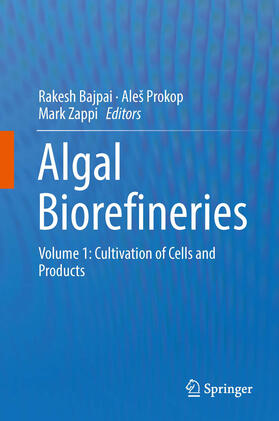 Bajpai / Prokop / Zappi |  Algal Biorefineries | eBook | Sack Fachmedien