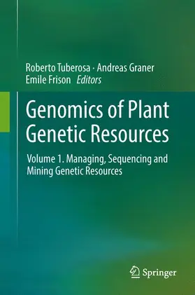 Tuberosa / Frison / Graner |  Genomics of Plant Genetic Resources | Buch |  Sack Fachmedien