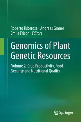 Tuberosa / Frison / Graner |  Genomics of Plant Genetic Resources | Buch |  Sack Fachmedien