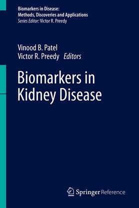 Patel / Preedy |  Biomarkers in Kidney Disease | Buch |  Sack Fachmedien