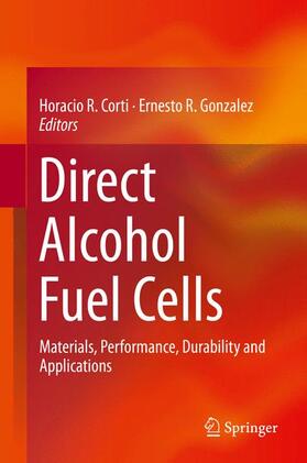 Gonzalez / Corti |  Direct Alcohol Fuel Cells | Buch |  Sack Fachmedien