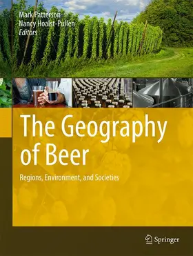 Hoalst-Pullen / Patterson |  The Geography of Beer | Buch |  Sack Fachmedien