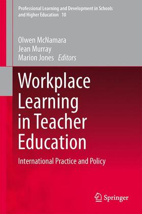 McNamara / Jones / Murray |  Workplace Learning in Teacher Education | Buch |  Sack Fachmedien