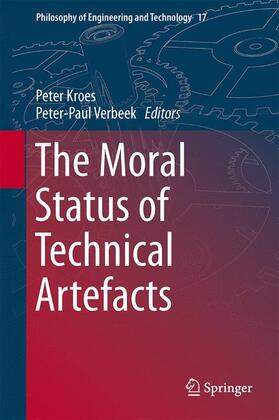 Verbeek / Kroes |  The Moral Status of Technical Artefacts | Buch |  Sack Fachmedien