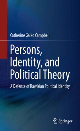 Campbell |  Persons, Identity, and Political Theory | Buch |  Sack Fachmedien