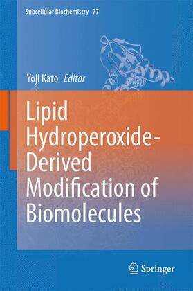 Kato |  Lipid Hydroperoxide-Derived Modification of Biomolecules | Buch |  Sack Fachmedien