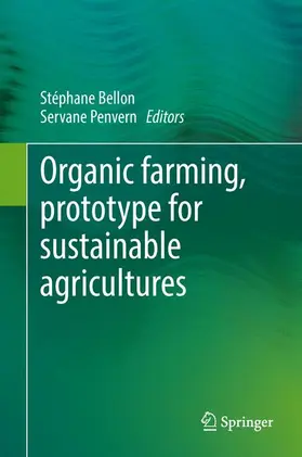 Penvern / Bellon |  Organic Farming, Prototype for Sustainable Agricultures | Buch |  Sack Fachmedien