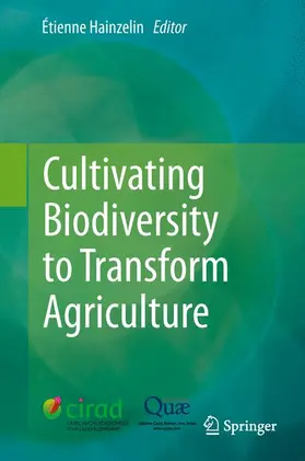 Hainzelin |  Cultivating Biodiversity to Transform Agriculture | Buch |  Sack Fachmedien