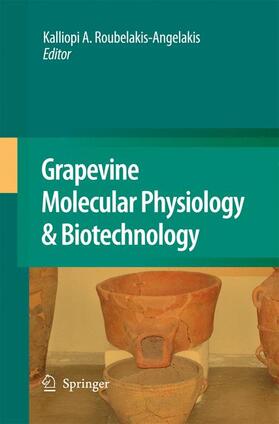 Roubelakis-Angelakis |  Grapevine Molecular Physiology & Biotechnology | Buch |  Sack Fachmedien
