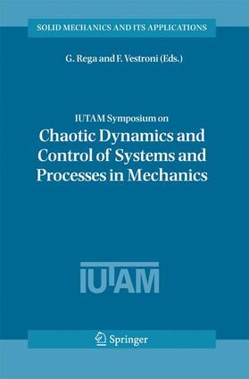 Vestroni / Rega |  IUTAM Symposium on Chaotic Dynamics and Control of Systems and Processes in Mechanics | Buch |  Sack Fachmedien