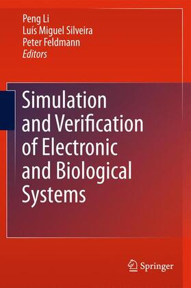 Li / Feldmann / Silveira |  Simulation and Verification of Electronic and Biological Systems | Buch |  Sack Fachmedien