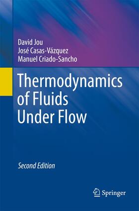 Jou / Criado-Sancho / Casas-Vázquez |  Thermodynamics of Fluids Under Flow | Buch |  Sack Fachmedien