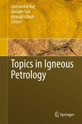 Ray / Ghosh / Sen |  Topics in Igneous Petrology | Buch |  Sack Fachmedien