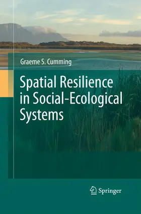 Cumming |  Spatial Resilience in Social-Ecological Systems | Buch |  Sack Fachmedien