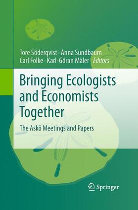 Söderqvist / Mäler / Sundbaum |  Bringing Ecologists and Economists Together | Buch |  Sack Fachmedien